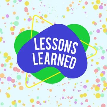 Word writing text Lessons Learned. Business concept for the knowledge or Stock Illustration