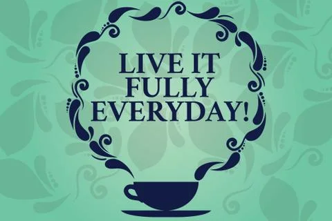Word writing text Live It Fully Everyday. Business concept for Be optimistic Stock Illustration