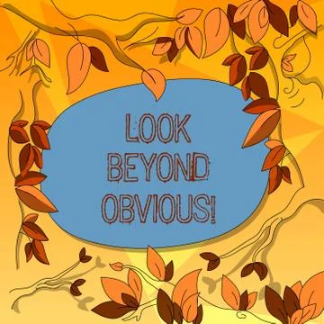 Word writing text Look Beyond Obvious. Business concept for asking to see more Illustrazione stock