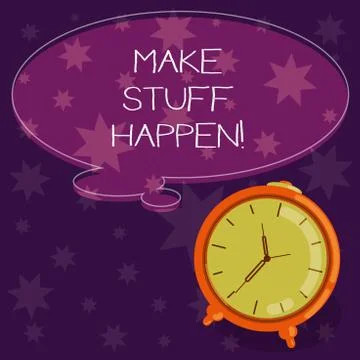 Word writing text Make Stuff Happen. Business concept for if you want something Stock Illustration