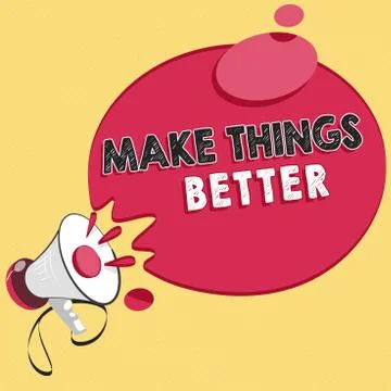 Word writing text Make Things Better. Business concept for Do something to Stock Illustration