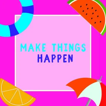 Word writing text Make Things Happen. Business concept for Exert Effort to Ilustración de archivo