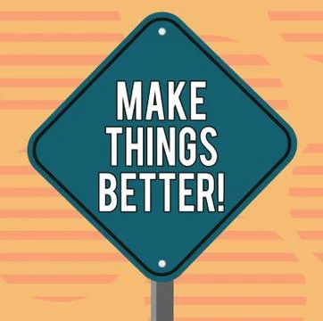 Word writing text Make Things Better. Business concept for improve something or Stock Illustration
