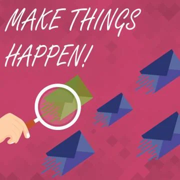 Word writing text Make Things Happen. Business concept for you will have to m 스톡 일러스트