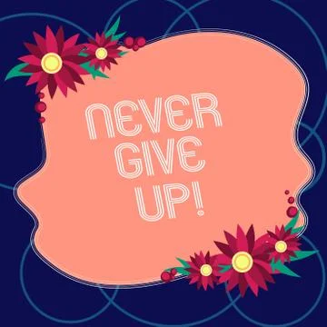 Word writing text Never Give Up. Business concept for Keep trying until you Ilustração Stock