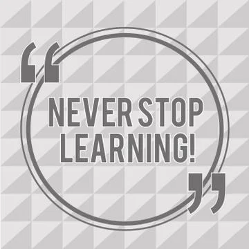 Word writing text Never Stop Learning. Business concept for Continue to Improve Illustrazione stock
