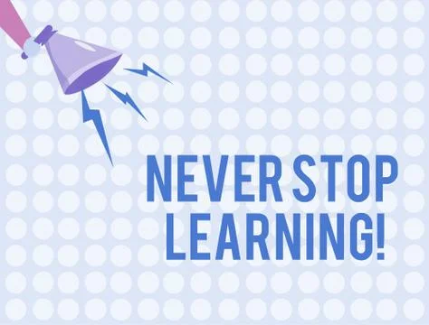 Word writing text Never Stop Learning. Business concept for Continue to Improve Illustrazione stock