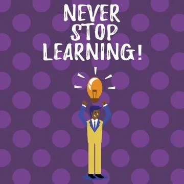 Word writing text Never Stop Learning. Business concept for Keep educating Illustrazione stock