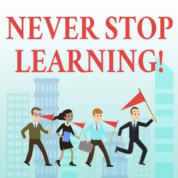 Word writing text Never Stop Learning. Business concept for keep on studying Stock Illustration
