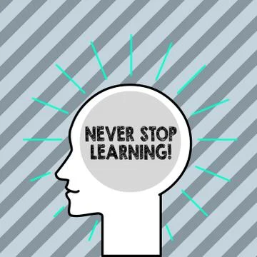 Word writing text Never Stop Learning. Business concept for keep on studying Stock Illustration