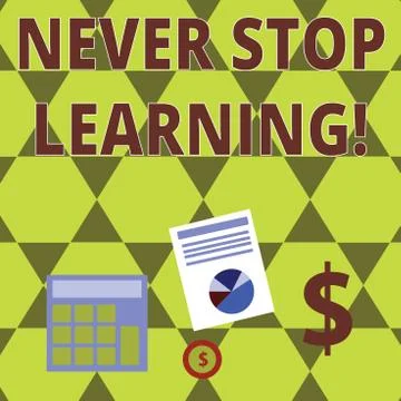 Word writing text Never Stop Learning. Business concept for keep on studying Stock Illustration