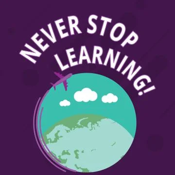 Word writing text Never Stop Learning. Business concept for keep on studying Stock Illustration