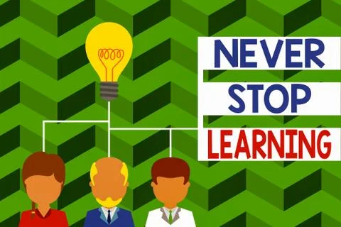 Word writing text Never Stop Learning. Business concept for Continue to Improve Stock Illustration