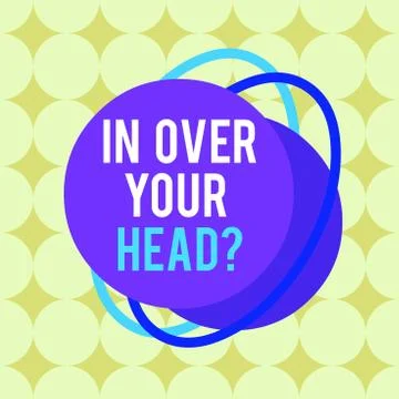 Word writing text In Over Your Head question. Business concept for To be Ilustração Stock