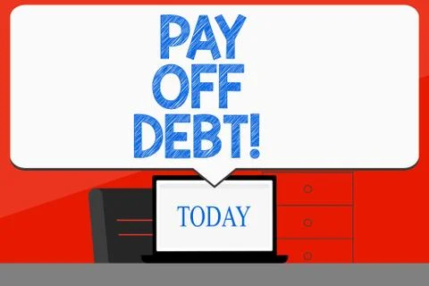 Word writing text Pay Off Debt. Business concept for you give someone or bank Stock Illustration