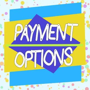 Word writing text Payment Options. Business concept for ways that a customers Stock Illustration