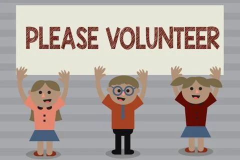 Word writing text Please Volunteer. Business concept for Looking for someone who Stock Illustration
