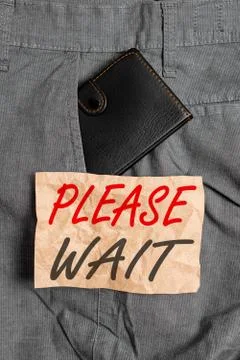 Word writing text Please Wait. Business concept for to pause any implemented Stock Photos