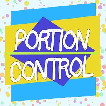Word writing text Portion Control. Business concept for knowing the correct Stock Illustration
