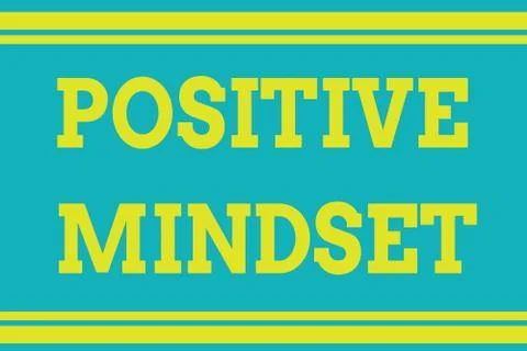 Word writing text Positive Mindset. Business concept for mental attitude in wich Stock Illustration