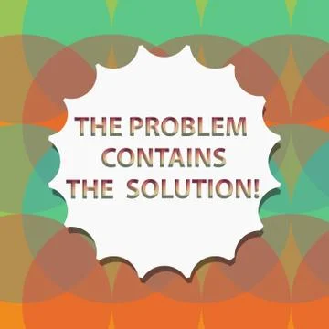 Word writing text The Problem Contains The Solution. Business concept for Illustrazione stock