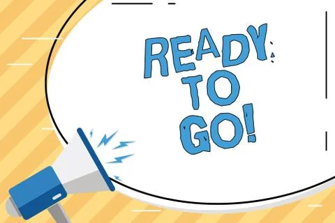 Word writing text Ready To Go. Business concept for Are you prepared for the Stock Illustration