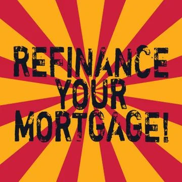 Word writing text Refinance Your Mortgage. Business concept for Replacing an Ilustración de archivo