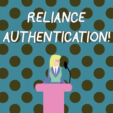 Word writing text Reliance Authentication. Business concept for part of trust Stock Illustration