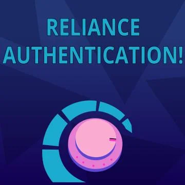 Word writing text Reliance Authentication. Business concept for part of trust Stock Illustration