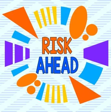 Word writing text Risk Ahead. Business concept for A probability or threat of Stock Illustration