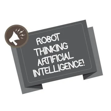 Word writing text Robot Thinking Artificial Intelligence. Business concept for Stock Illustration