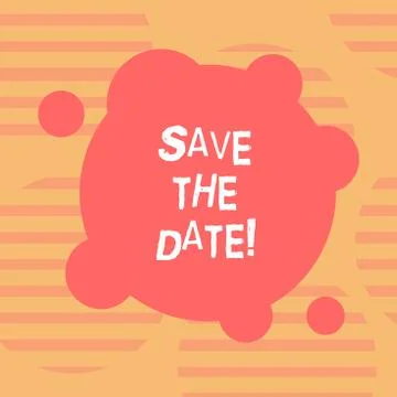 Word writing text Save The Date. Business concept for Systematized events Stock Illustration
