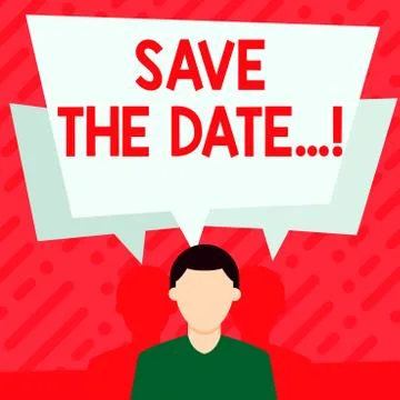 Word writing text Save The Date.... Business concept for remember specific Stock Illustration