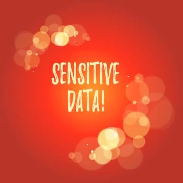 Word writing text Sensitive Data. Business concept for information that is Stock Illustration