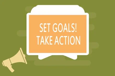 Word writing text Set Goals Take Action. Business concept for Act on a specif Stock Illustration