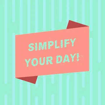 Word writing text Simplify Your Day. Business concept for make simple or reduce イラスト素材