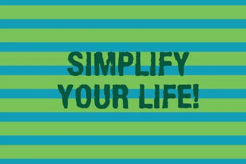 Word writing text Simplify Your Life. Business concept for focused on important Stock Illustration