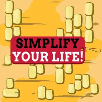 Word writing text Simplify Your Life. Business concept for focused on important Stock Illustration