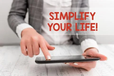 Word writing text Simplify Your Life. Business concept for focused on important Stock Photos