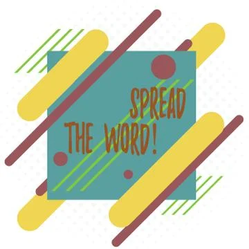 Word writing text Spread The Word. Business concept for share the information or Stock Illustration