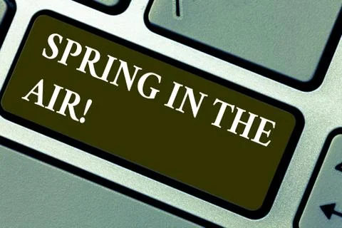Word writing text Spring In The Air. Business concept for Natural feeling Stock Photos