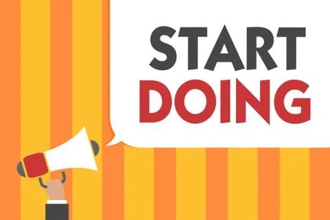 Word writing text Start Doing. Business concept for asking someone to go with Stock Illustration
