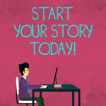 Word writing text Start Your Story Today. Business concept for work hard on Stock Illustration