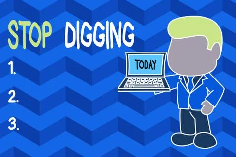 Word writing text Stop Digging. Business concept for Prevent Illegal excavation Stock Illustration