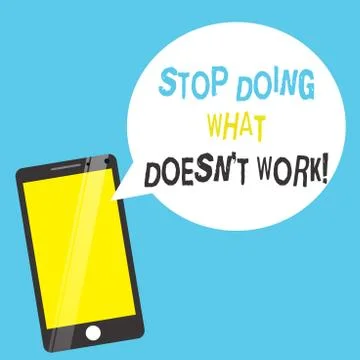 Word writing text Stop Doing What Doesn t not Work. Business concept for busy Stock Illustration