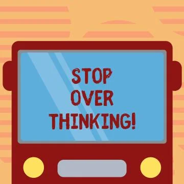 Word writing text Stop Over Thinking. Business concept for avoid think about Stockillustratie