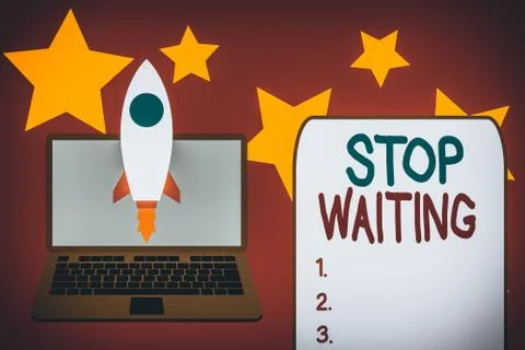 Word writing text Stop Waiting. Business concept for do not stay in the same Stock Illustration