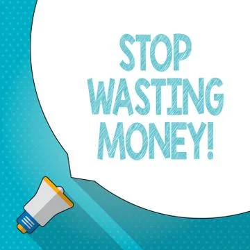 Word writing text Stop Wasting Money. Business concept for advicing 스톡 일러스트