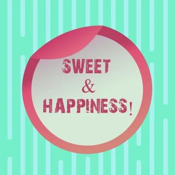 Word writing text Sweet And Happiness. Business concept for feeling that comes Stock Illustration