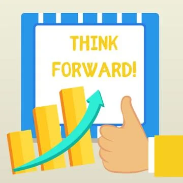 Word writing text Think Forward. Business concept for The act of thinking about Stock Illustration